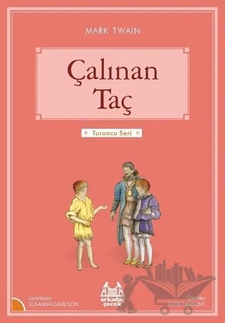Çalınan Taç – Mark Twaın – Arkadaş Yayınları kitap kapağı