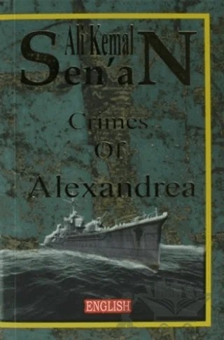 The Crimes Of Alexandrea – Ali Kemal Senan – Zinde Yayıncılık kitap kapağı