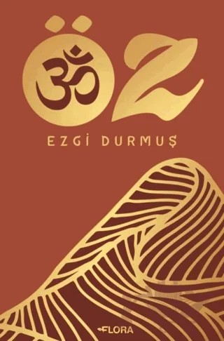 Öz – Ezgi Durmuş – Flora Kitap kitap kapağı