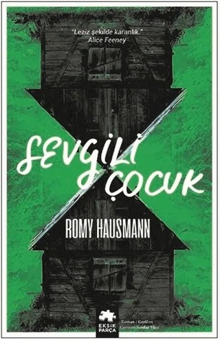 Sevgili Çocuk – Romy Hausmann – Eksik Parça Yayınları kitap kapağı