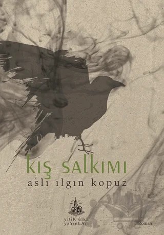 Kış Salkımı – Aslı Ilgın Kopuz – Yitik Ülke Yayınları kitap kapağı