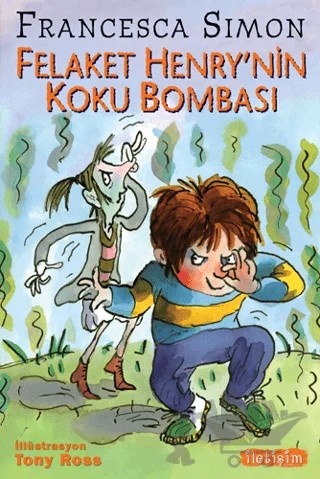 Felaket Henry’nin Koku Bombası – Francesca Simon – İletişim Yayınevi kitap kapağı