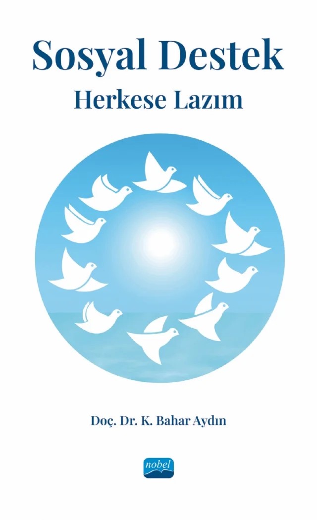 SOSYAL DESTEK: Herkese Lazım – Kâmile Bahar Aydın – Nobel Akademik Yayıncılık kitap kapağı