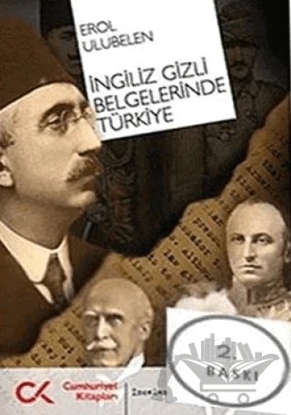 İngiliz Gizli Belgelerinde Türkiye – Erol Ulubelen – Cumhuriyet Kitapları kitap kapağı