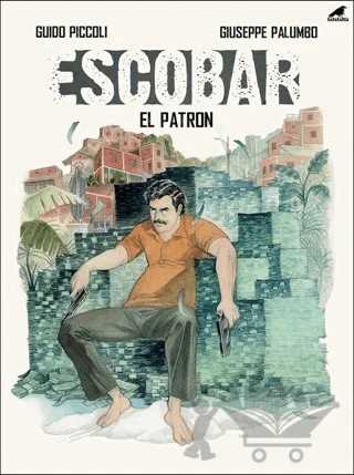 Escobar - El Patron – Guido Piccoli – Kara Karga Yayınları kitap kapağı