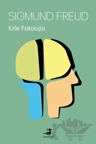 Kitle Psikolojisi – Sigmund Freud – Olimpos Yayınları kitap kapağı