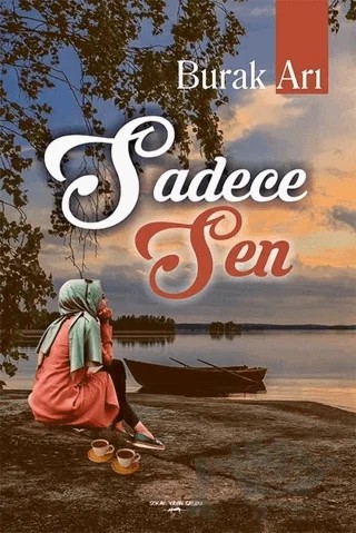 Sadece Sen – Burak Arı – Sokak Kitapları Yayınları kitap kapağı
