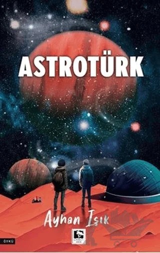 Astrotürk – Ayhan Işık – Çınaraltı Yayınları kitap kapağı