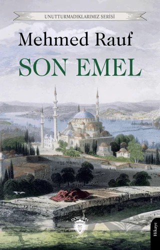 Son Emel – Mehmet Rauf – Dorlion Yayınları kitap kapağı