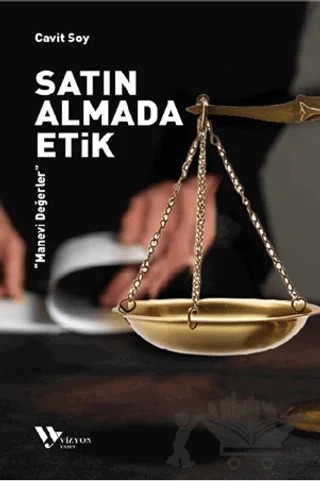 Satın Almada Etik – Cavit Soy – Vizyon Yayın kitap kapağı