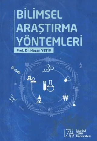 Bilimsel Araştırma Yöntemleri – Hasan Yetim – İstanbul Sabahattin Zaim Üniversitesi Yayınları kitap kapağı