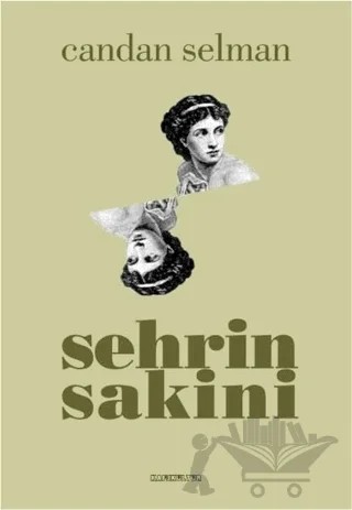 Şehrin Sakini – Candan Selman – Kafe Kültür Yayıncılık kitap kapağı