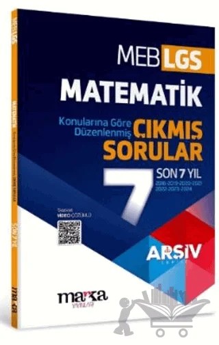 LGS Matematik Konularına Göre Düzenlenmiş Son 7 Yıl Çıkmış Sorular – Kollektif – Marka Yayınları kitap kapağı