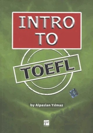 Intro To Toefl – Alpaslan Yılmaz – Gazi Kitabevi kitap kapağı