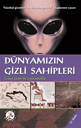 Dünyamızın Gizli Sahipleri – Giovanni Scognamillo – Bilge Karınca Yayınları kitap kapağı