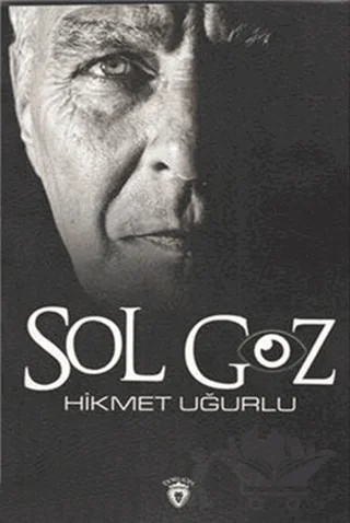 Sol Göz – Hikmet Uğurlu – Dorlion Yayınları kitap kapağı