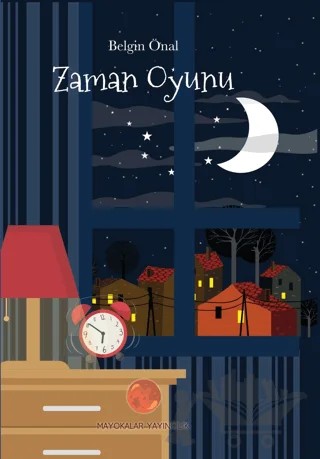 Zaman Oyunu – Belgin Önal – Mayokalar Yayıncılık kitap kapağı