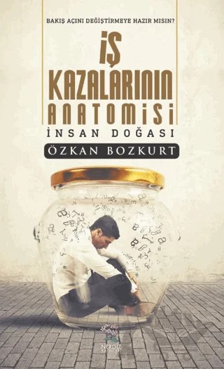 İş Kazalarının Anatomisi – Özkan Bozkurt – Nergiz Yayınları kitap kapağı