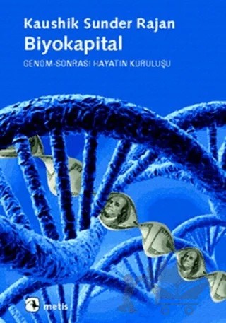 Biyokapital – Kaushik Sunder Rajan – Metis Yayınları kitap kapağı