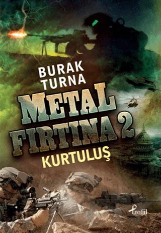 Metal Fırtına 2: Kurtuluş – Burak Turna – Profil Kitap kitap kapağı