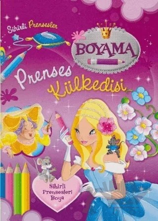 Sihirli Prensesler Boyama - Prenses Külkedisi – Kolektif – Parıltı Yayınları kitap kapağı