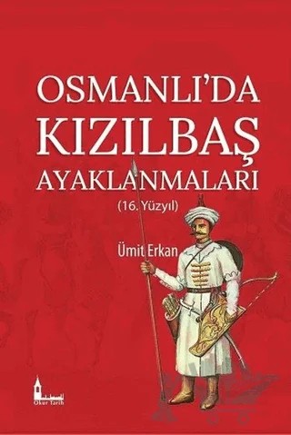 Osmanlı'da Kızılbaş Ayaklanmaları – Ümit Erkan – Okur Tarih kitap kapağı