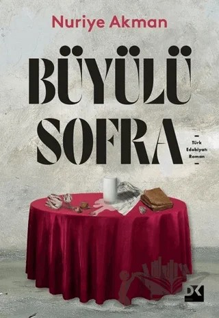 Büyülü Sofra – Nuriye Akman – Doğan Kitap kitap kapağı
