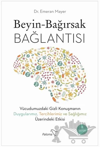 Beyin - Bağırsak Bağlantısı – Emeran Mayer – Paloma Yayınevi kitap kapağı