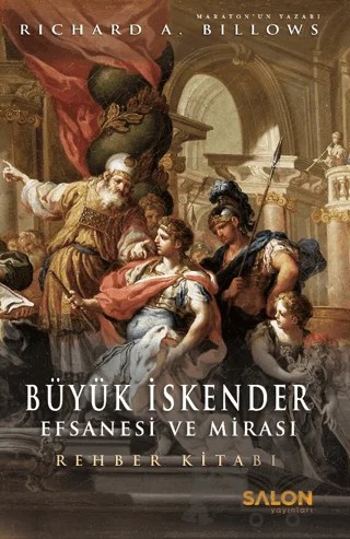 Büyük İskender: Efsanesi ve Mirası – Richard A. Billows – Salon Yayınları kitap kapağı