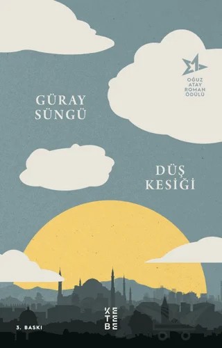 Düş Kesiği – Güray Süngü – Ketebe Yayınları kitap kapağı