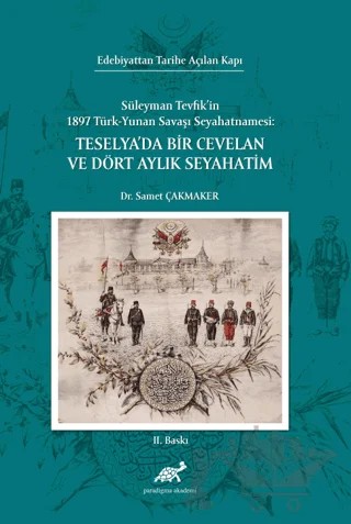 Teselya'da Bir Cevelan ve Dört Aylık Seyahatim – Samet Çakmaker – Paradigma Akademi Yayınları kitap kapağı