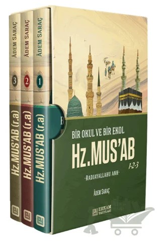 Bir Okul ve Bir Ekol Hz. Musab – Adem Saraç – Erkam Yayınları kitap kapağı