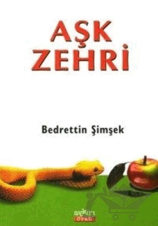 Aşk Zehri – Bedreddin Şimşek – Aykırı Yayınları kitap kapağı