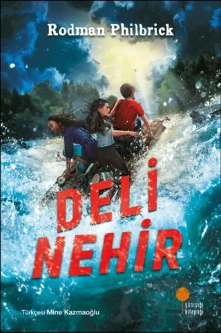 Deli Nehir – Rodman Philbrick – Günışığı Kitaplığı kitap kapağı
