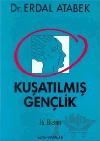 Kuşatılmış Gençlik – Erdal Atabek – Altın Kitaplar kitap kapağı