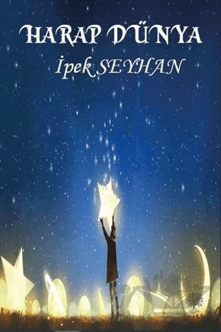 Harap Dünya – İpek Seyhan – Platanus Publishing kitap kapağı