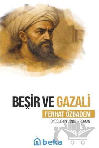 Beşir ve Gazali – Ferhat Özbadem – Beka Yayınları kitap kapağı