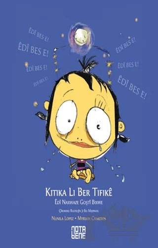 Kitika Li Ber Tifike – Nunila Lopez Salamero – Nota Bene Yayınları kitap kapağı
