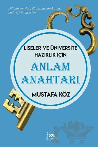 Anlam Anahtarı - Liseler Ve Üniversite Hazırlık İçin – Mustafa Köz – Sarmal Kitabevi kitap kapağı