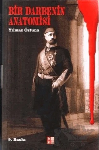Bir Darbenin Anatomisi – Yılmaz Öztuna – Babıali Kültür Yayıncılığı kitap kapağı