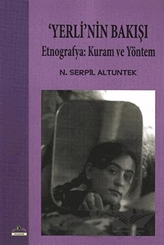 ’Yerli’nin Bakışı – N. Serpil Altuntek – Ütopya Yayınevi kitap kapağı