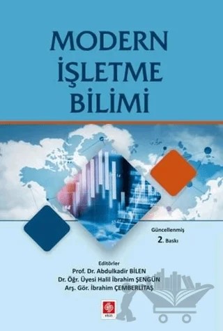 Modern İşletme Bilimi – Abdulkadir Bilen, Halil İbrahim Şengün, İbrahim Çemberlitaş – Ekin Basım Yayın kitap kapağı