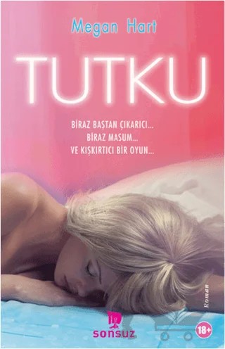 Tutku – Megan Hart – Sonsuz Kitap Yayınları kitap kapağı