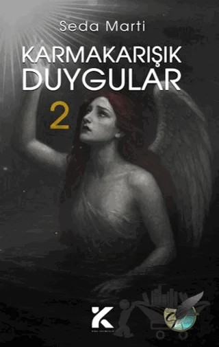 Karmakarışık Duygular 2 – Seda Marti – Kiba Yayımcılık kitap kapağı