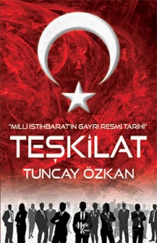 Teşkilat - Milli İstihbarat'ın Gayri Resmi Tarihi – Tuncay Özkan – Halk Kitabevi kitap kapağı