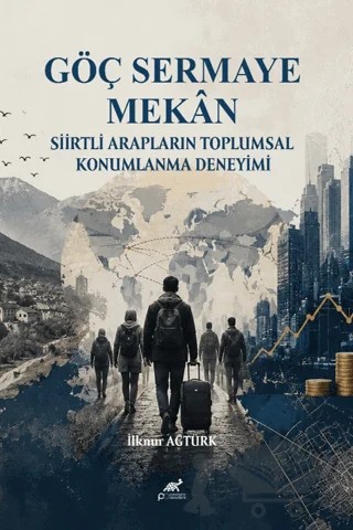 Göç, Sermaye, Mekân – Kolektif – Paradigma Akademi Yayınları kitap kapağı