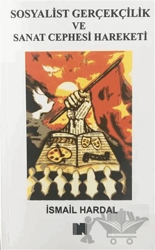 Sosyalist Gerçeklik ve Sanat Cephesi Hareketi – İsmail Hardal – Nitelik Kitap kitap kapağı