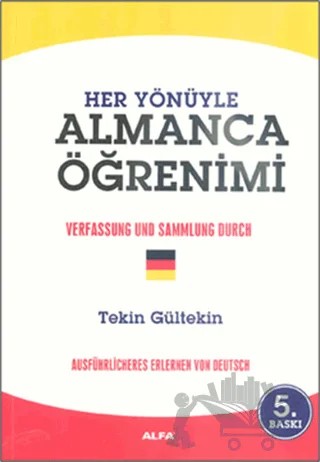 Almanca Öğrenimi Almanca Düşünce Sistemiyle – Tekin Gültekin – Alfa Yayınları kitap kapağı