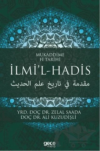 Mukaddime Fi Tarihi İlmi’l- Hadis – Ali Kuzudişli, Zelal Saada – Gece Kitaplığı kitap kapağı