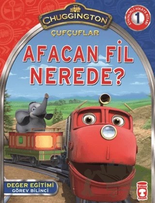 Çufçuflar - Afacan Fil Nerede? – Chuggington – Timaş Çocuk kitap kapağı